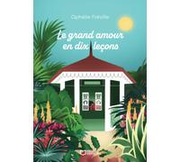 Le grand amour en dix leçons