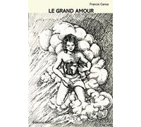 Le grand amour - Francis Cance - Jkdc Eds - broché - Poésie