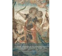 Autant d’actes d’amour de Dieu que de points d’aiguille: Le grand Antependium des Ursulines d’Amiens, chef-d’oeuvre de broderie du Grand Siècle