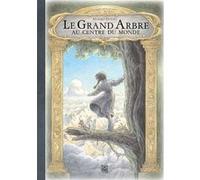 Le Grand Arbre Au Centre Du Monde