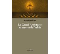 Le Grand Architecte Au Service De L'athée