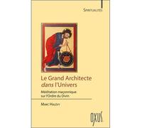 Le Grand Architecte dans l'Univers - Marc Halévy - Oxus Eds - broché - Essai