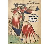 Le Grand Armorial équestre de la Toison d'or