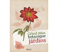 Le grand atlas botanique de nos jardins