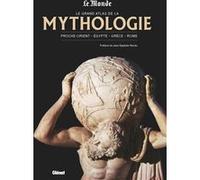 Le grand atlas de la mythologie NED Le Monde Collectif (Auteur), Jean-Baptiste Rendu (Préface)