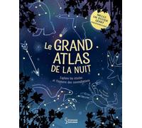 Le grand atlas de la nuit - Davide Cenadelli - Larousse - cartonné - Document jeunesse
