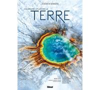 Gregory Funston et al. – Le Grand Atlas de la Terre – Préface Bruno David – Relié