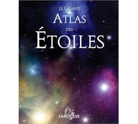 Le grand atlas des étoiles