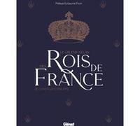 Le grand Atlas des rois de France 2e ed