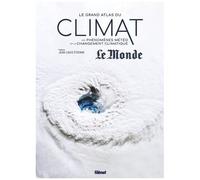Le Grand Atlas Du Climat - Les Phénomènes Météo Et Le Changement Climatique