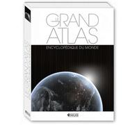 Le Grand Atlas Encyclopédique Du Monde - Edition 2012