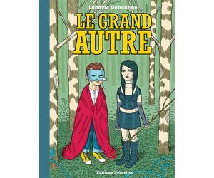 Le grand autre - Ludovic Debeurme - Cornelius Eds - broché - Bande dessinée