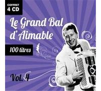 Le grand bal d'Aimable - Vol 4 - 100 Titres - Coffret 4 CD