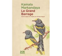 Le Grand Barrage - Kamala Markandaya - Zoe - broché - Roman