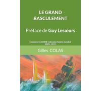LE GRAND BASCULEMENT: Comment la CHINE redessine l'ordre mondial 2025-2035