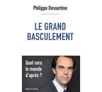 Le Grand basculement – Éditions Robert Laffont