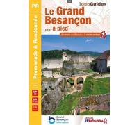 Le Grand Besançon - À Pied - 29 Promenades & Randonnées