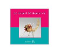 Le Grand Bestiaire N° 2