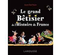 Le grand Bêtisier de l'Histoire de France