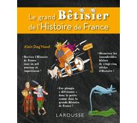Le grand Bétisier de l'Histoire de France
