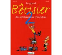 Le Grand Bêtisier des déclarations d'accident, tome 2