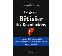 Le grand Bêtisier des révolutions – Larousse
