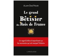 Le Grand Bêtisier des rois de France – Larousse