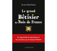 Le Grand Bêtisier des rois de France