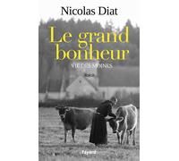 Le grand bonheur Vie des moines - Nicolas Diat - Fayard - broché - Témoignage