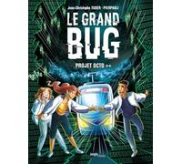 Jean-Christophe Tixier – Le Grand bug – Tome 1 – Cartonné