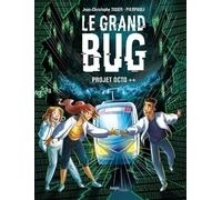 Jean-Christophe Tixier – Le Grand bug – Tome 1 – Cartonné