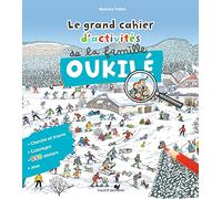 Le grand cahier d'activités de la famille Oukilé Hiver: Le grand cahier d'activité de la famille Oukilé - Hiver