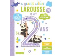 Lucille Hasiak – Le grand cahier Larousse de mes 2 ans – Avec 100 autocollants – Broché