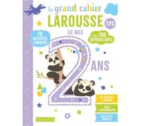 Le Grand cahier LAROUSSE de mes 2 ans - Lucille Hasiak - Larousse - broché - Scolaire / Universitaire