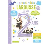 Le Grand cahier LAROUSSE de mes 2 ans