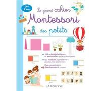 Le grand cahier Montessori des tout petits Collectif (Auteur)