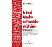 Le Grand Calendrier De L'immobilier Du Xxe Siècle