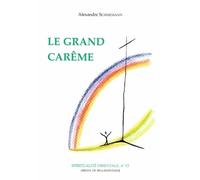 Le Grand Carême : ascèse et liturgie dans l'Eglise orthodoxe