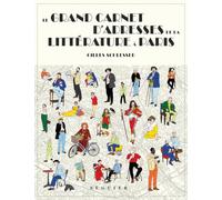Le Grand Carnet d'adresses de la littérature à Paris