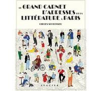 Le Grand Carnet D'adresses De La Littérature À Paris