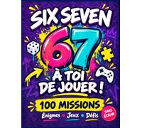 LE GRAND CHALLENGE 67 SIX SEVEN - DEVIENS MASTER 67 ! 100 Missions, 10 Niveaux, Mini-Boss & Final Boss • Casse-Têtes, Énigmes, Labyrinthes, Codes et Jeux de Logique dès 8 ans