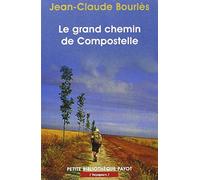 Le Grand Chemin De Compostelle