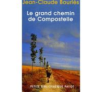 Le Grand Chemin De Compostelle