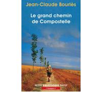 Le Grand Chemin de Compostelle – Payot