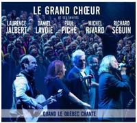 Le Grand Choeur - Quand Le Quebec Chante [Import]