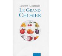 Le grand chosier - Laurent Albarracin - Corridor Bleu - broché - Poésie