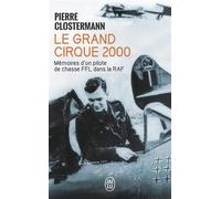 Le Grand Cirque (French Edition) by Clostermann, Pierre (2002) Mass Market Paperback