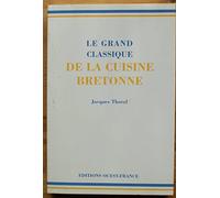 Le Grand Classique de la cuisine bretonne