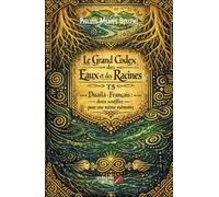 Le Grand Codex des Eaux et des Racines Tome 5: Duálá-Français : deux souffles pour une même mémoire