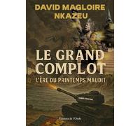 Le grand complot - David Nkazeu - L'onde Eds De - broché - Roman